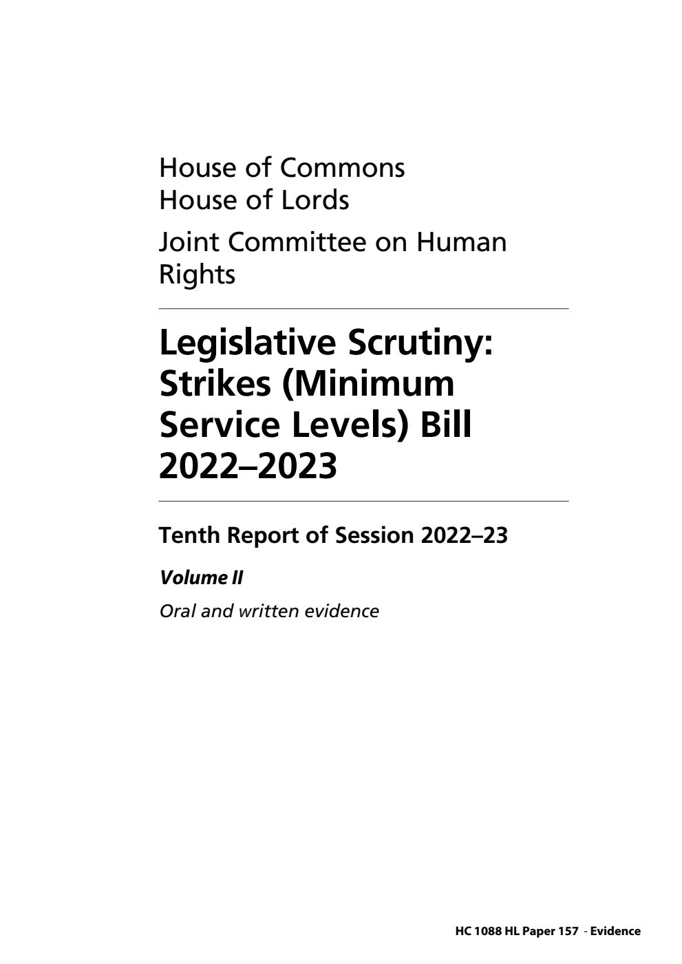 Human Rights Joint Committee 10th Report. Legislative Scrutiny: Strikes (Minimum Service Levels) Bill 2022–2023 Volume 2. Oral and written evidence