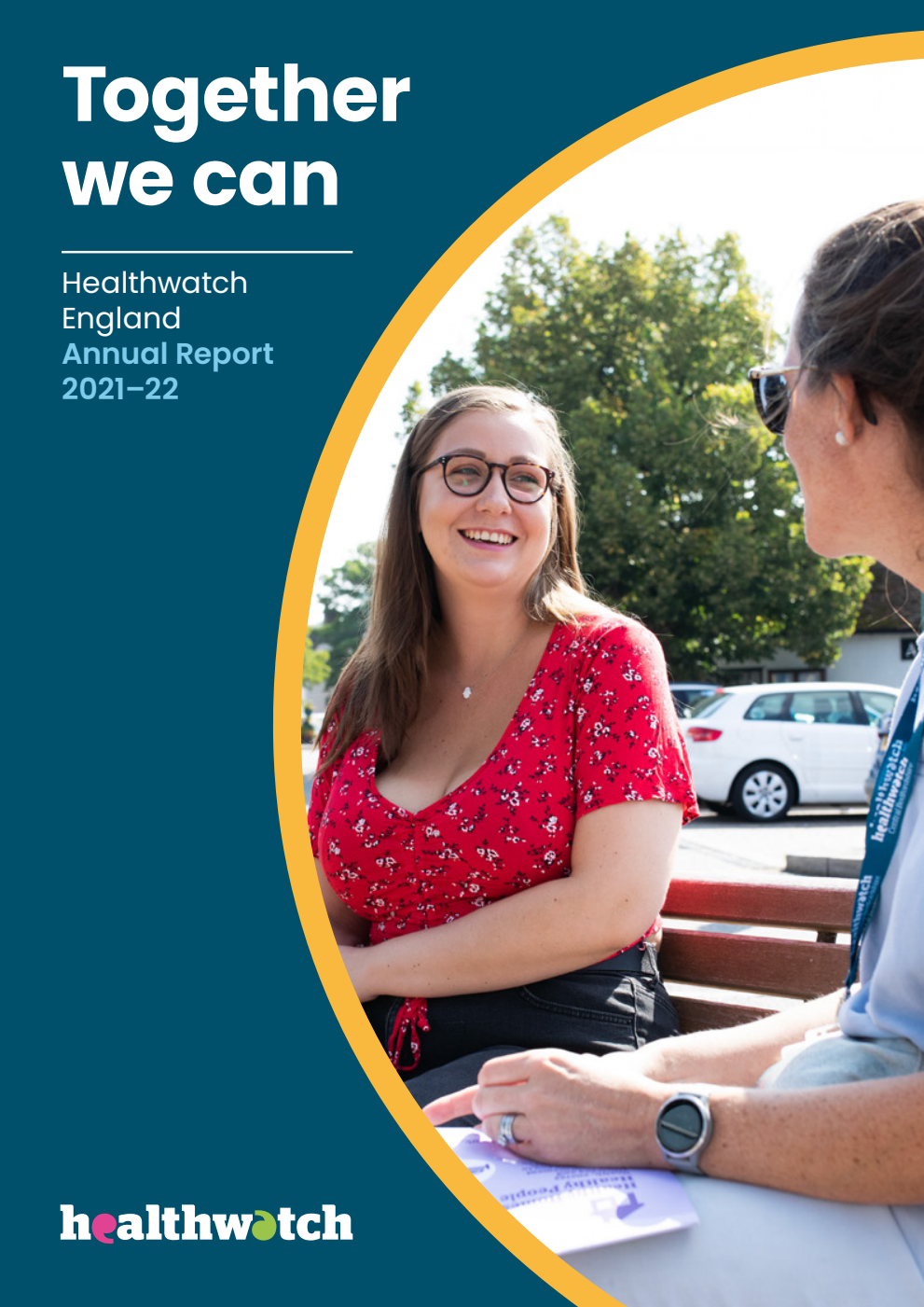 Healthwatch England Annual Report 2021-22. Together we can