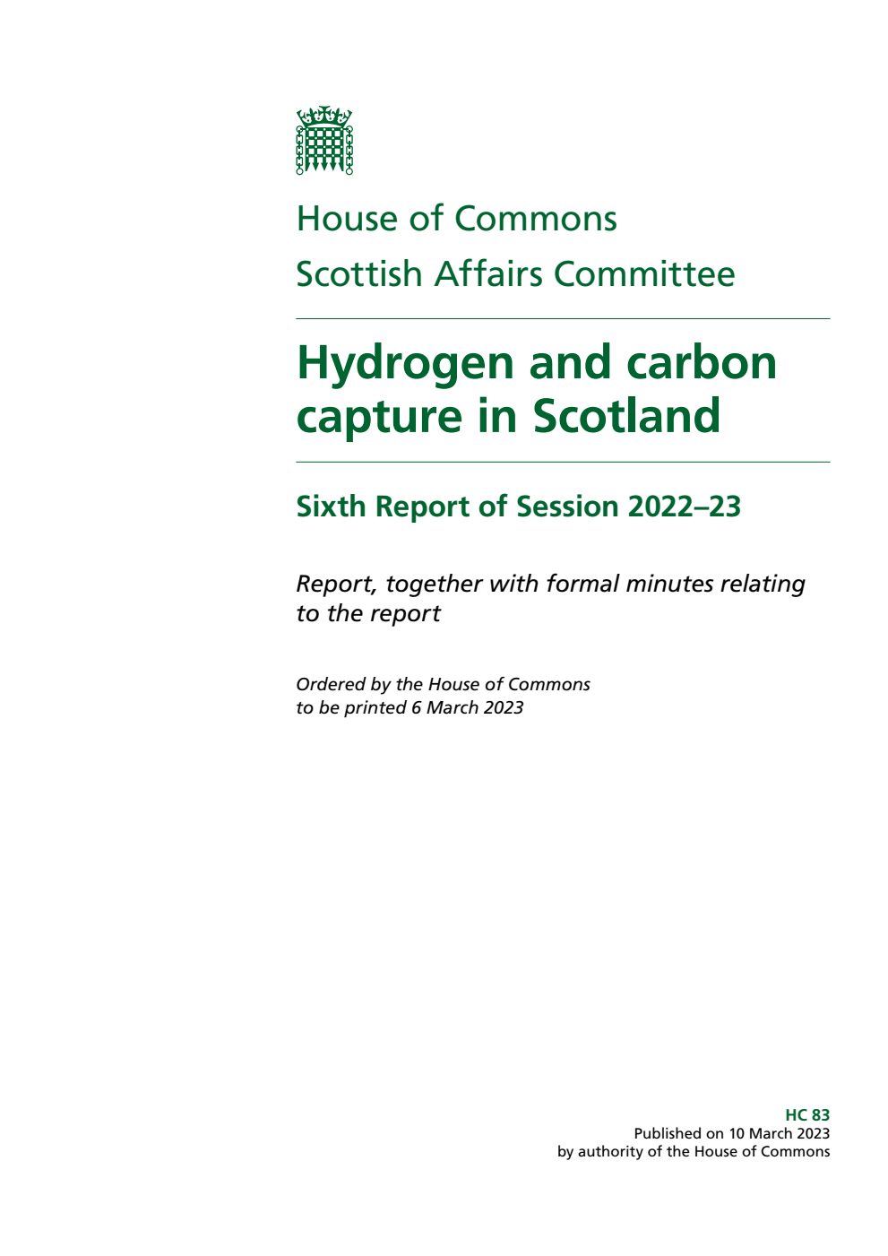Scottish Affairs Committee 6th Report. Hydrogen and carbon capture in Scotland Volume 1. Report