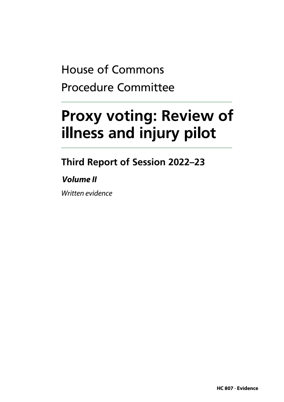Procedure Committee 3rd Report. Proxy voting: Review of illness and injury pilot Volume 2. Written evidence