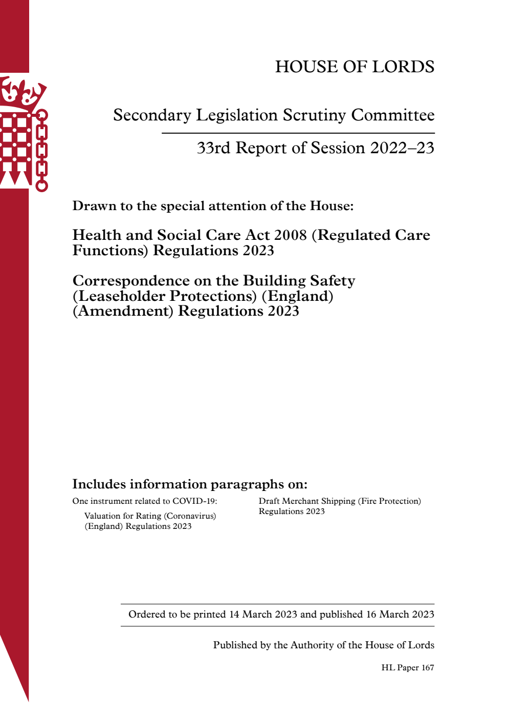 Secondary Legislation Scrutiny Committee 33rd Report. Drawn to the special attention of the House: Health and Social Care Act 2008 (Regulated Care Functions) Regulations 2023. Correspondence on the Building Safety (Leaseholder Protections) (England) (Amendment) Regulations 2023