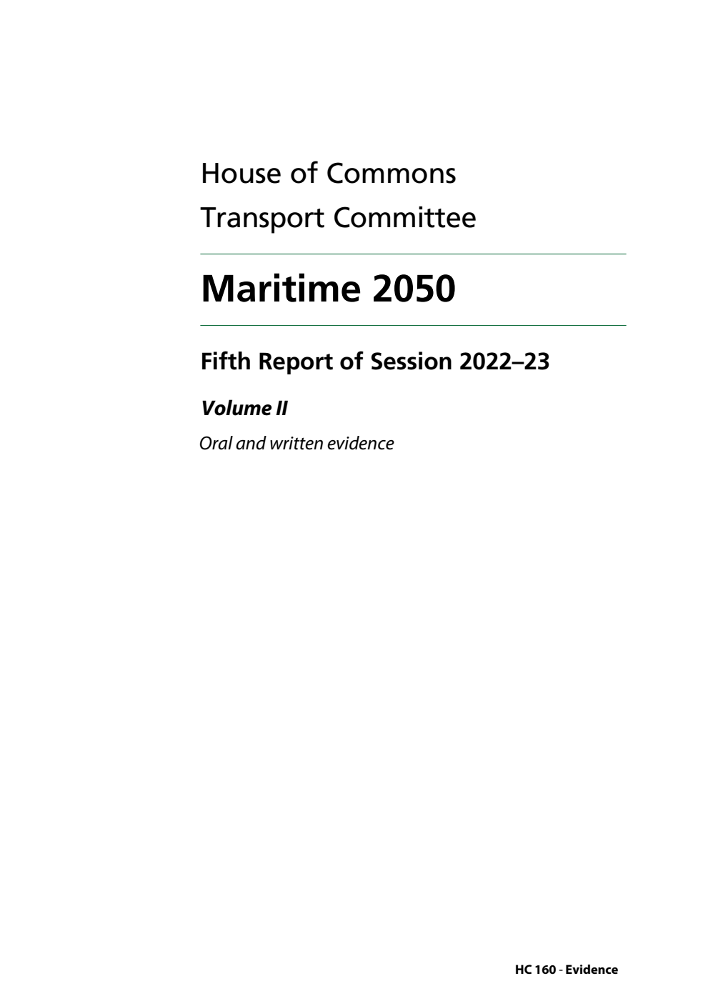 Transport Committee 5th Report. Maritime 2050 Volume 2. Oral and written evidence