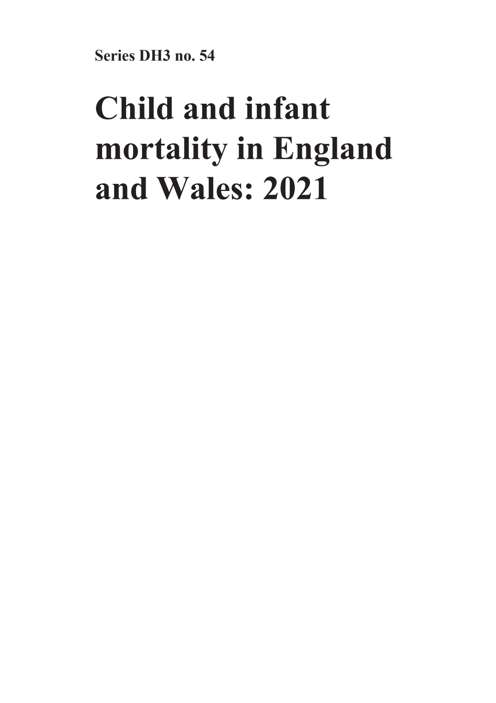 DH3 Number 54 Child and Infant Mortality in England and Wales 2021