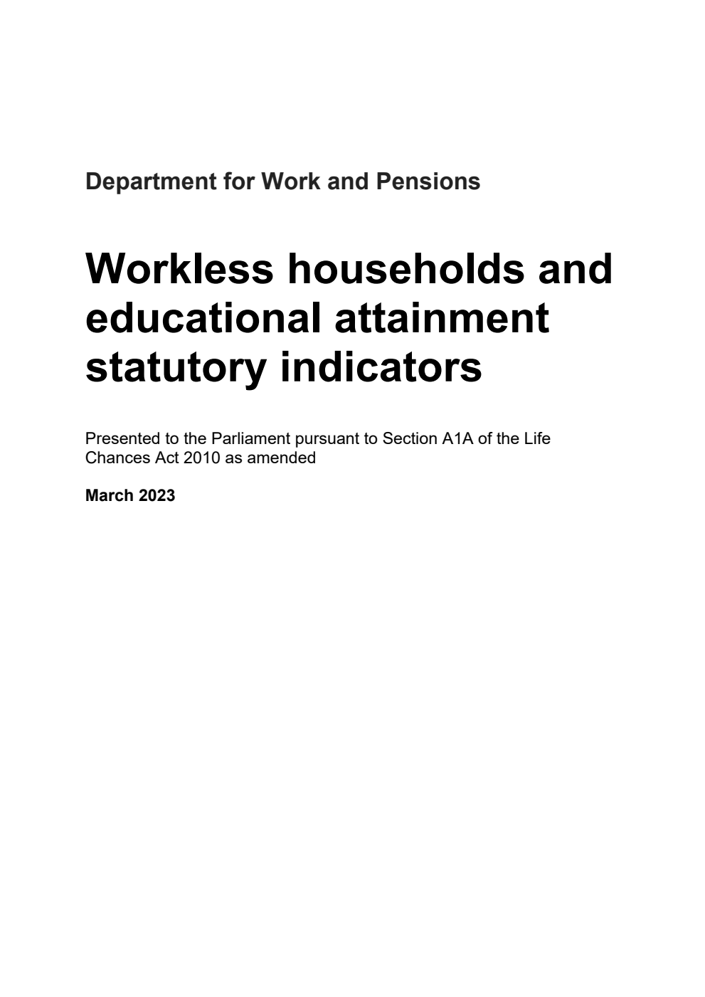 Workless households and educational attainment statutory indicators