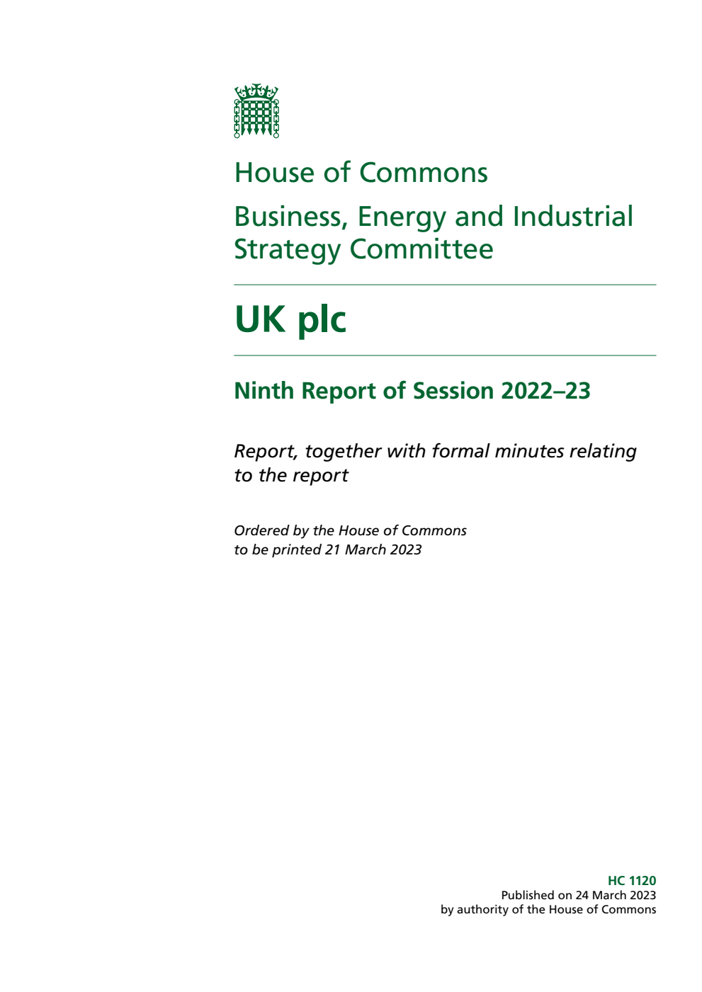 Business, Energy and Industrial Strategy Committee 9th Report. UK plc Volume 1. Report