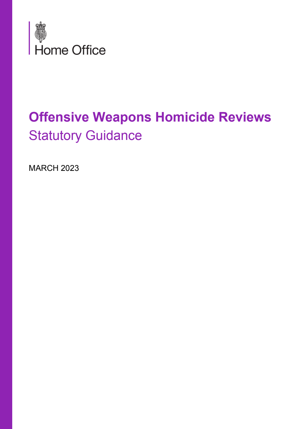 Offensive Weapons Homicide Reviews; Statutory Guidance