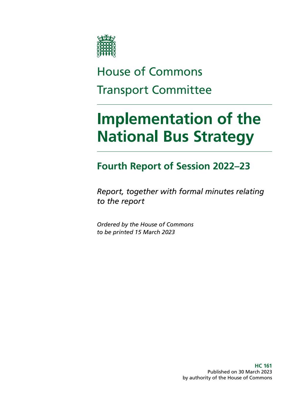Transport Committee 4th Report. Implementation of the National Bus Strategy Volume 1. Report