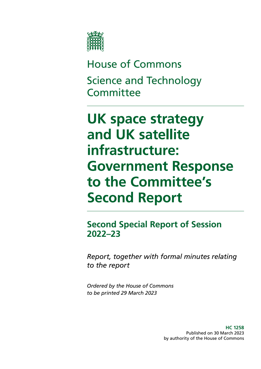 Science and Technology Committee 2nd Special Report. UK space strategy and UK satellite infrastructure: Government Response to the Committee’s Second Report