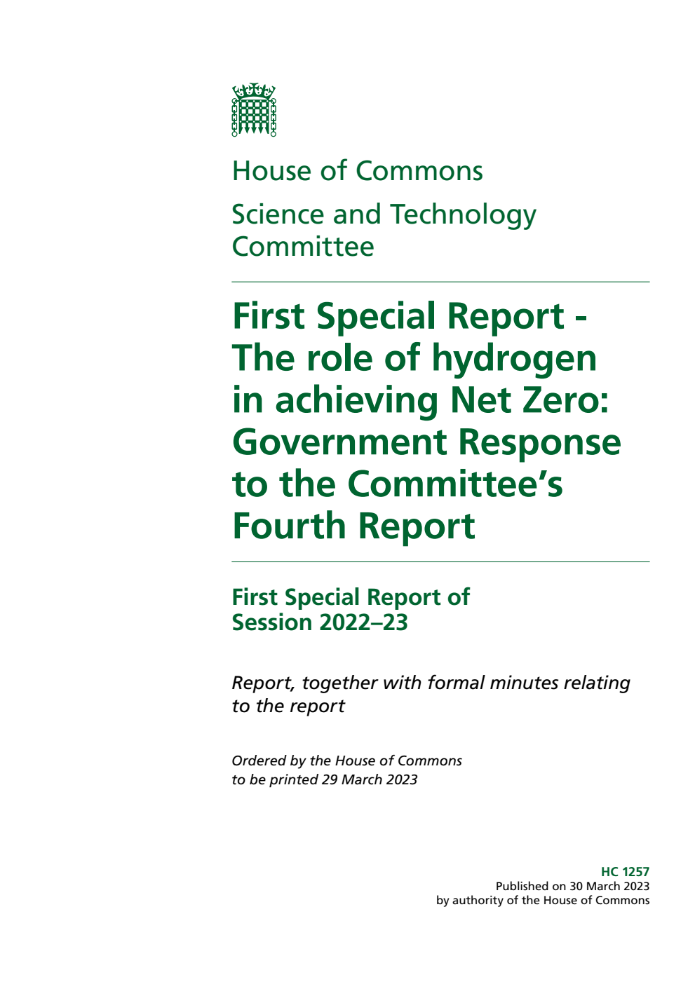 Science and Technology Committee 1st Special Report. First Special Report - The role of hydrogen in achieving Net Zero: Government Response to the Committee’s Fourth Report