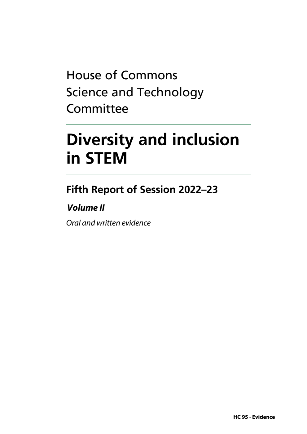 Science and Technology Committee 5th Report. Diversity and inclusion in STEM Volume 2. Oral and written evidence