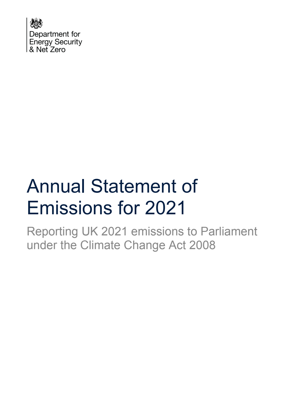 Annual Statement of Emissions for 2021. Reporting UK 2021 emissions to Parliament under the Climate Change Act 2008