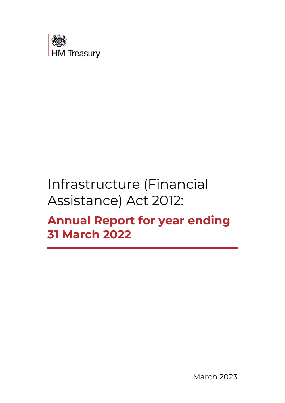 Infrastructure (Financial Assistance) Act 2012: Annual Report for year ending 31 March 2022