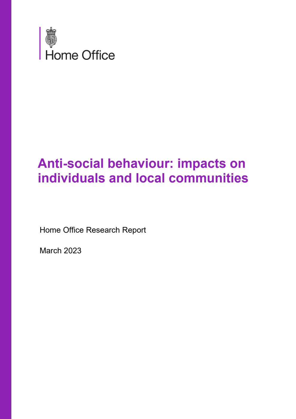 Home Office Research Report Anti-social behaviour: impacts on individuals and local communities