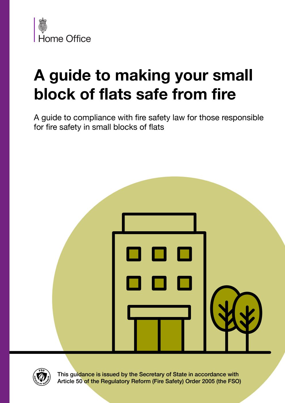A guide to making your small block of flats safe from fire. A guide to compliance with fire safety law for those responsible for fire safety in small blocks of flats