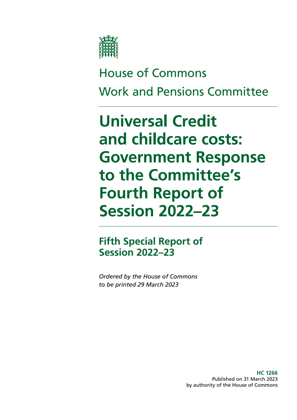 Work and Pensions Committee 5th Special Report. Universal Credit and childcare costs: Government Response to the Committee’s Fourth Report of Session 2022–23