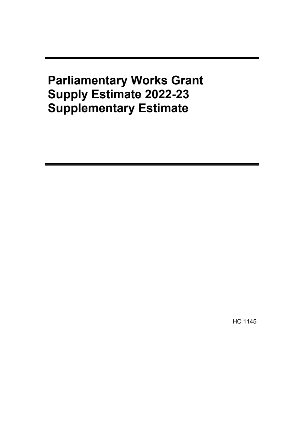 Supply Estimate 2022-23 for the year ending 31 March 2023. Supplementary Estimate Parliamentary Works Grant