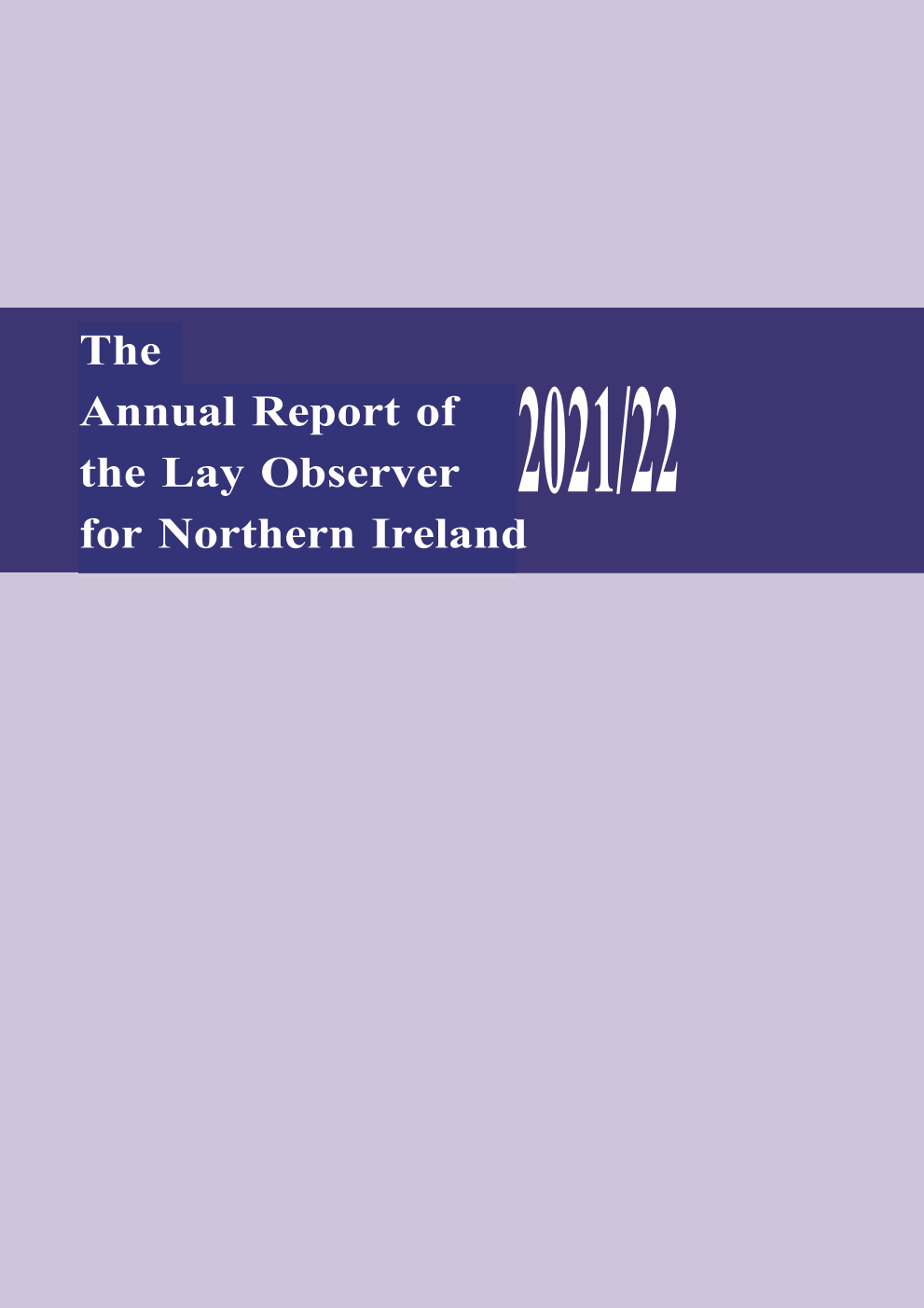 The Annual Report of the Lay Observer for Northern Ireland 2021/22