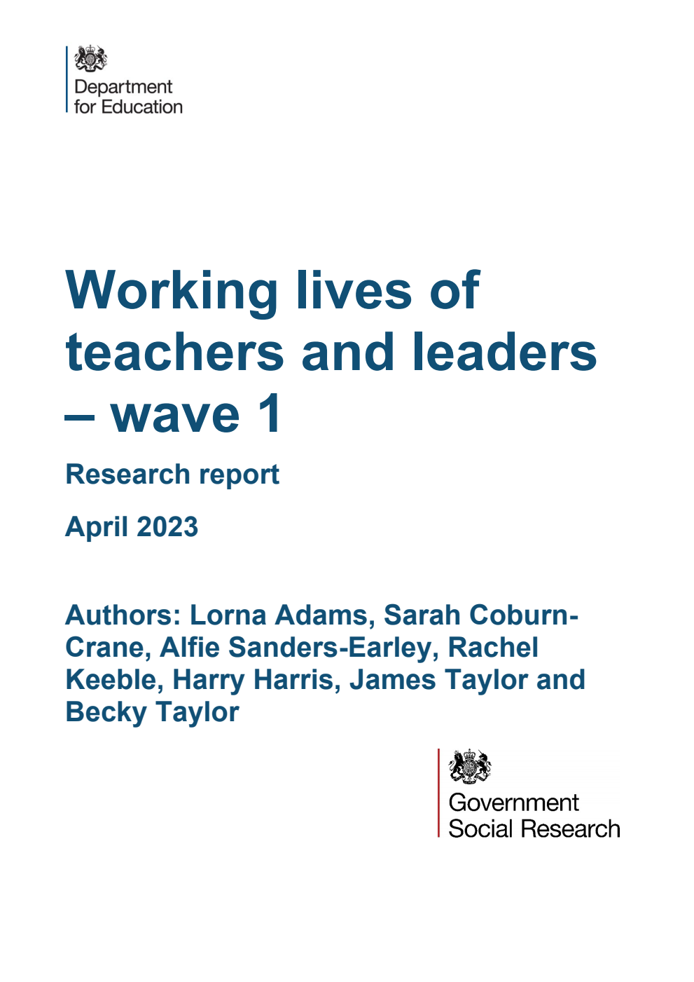 DFE-RR1321 Working lives of teachers and leaders – wave 1. Research report. April 2023