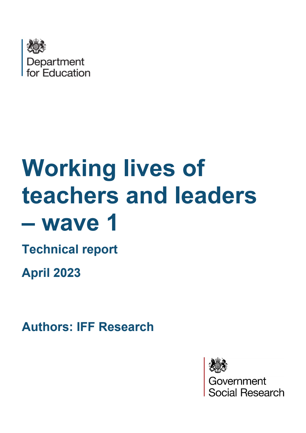 DFE-RR1340 Working lives of teachers and leaders – wave 1. Technical report. April 2023