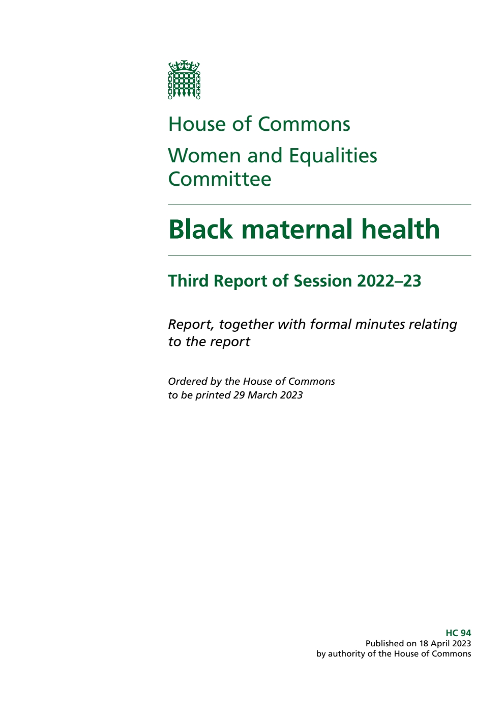 Women and Equalities Committee 3rd Report.  Black maternal health Volume 1. Report