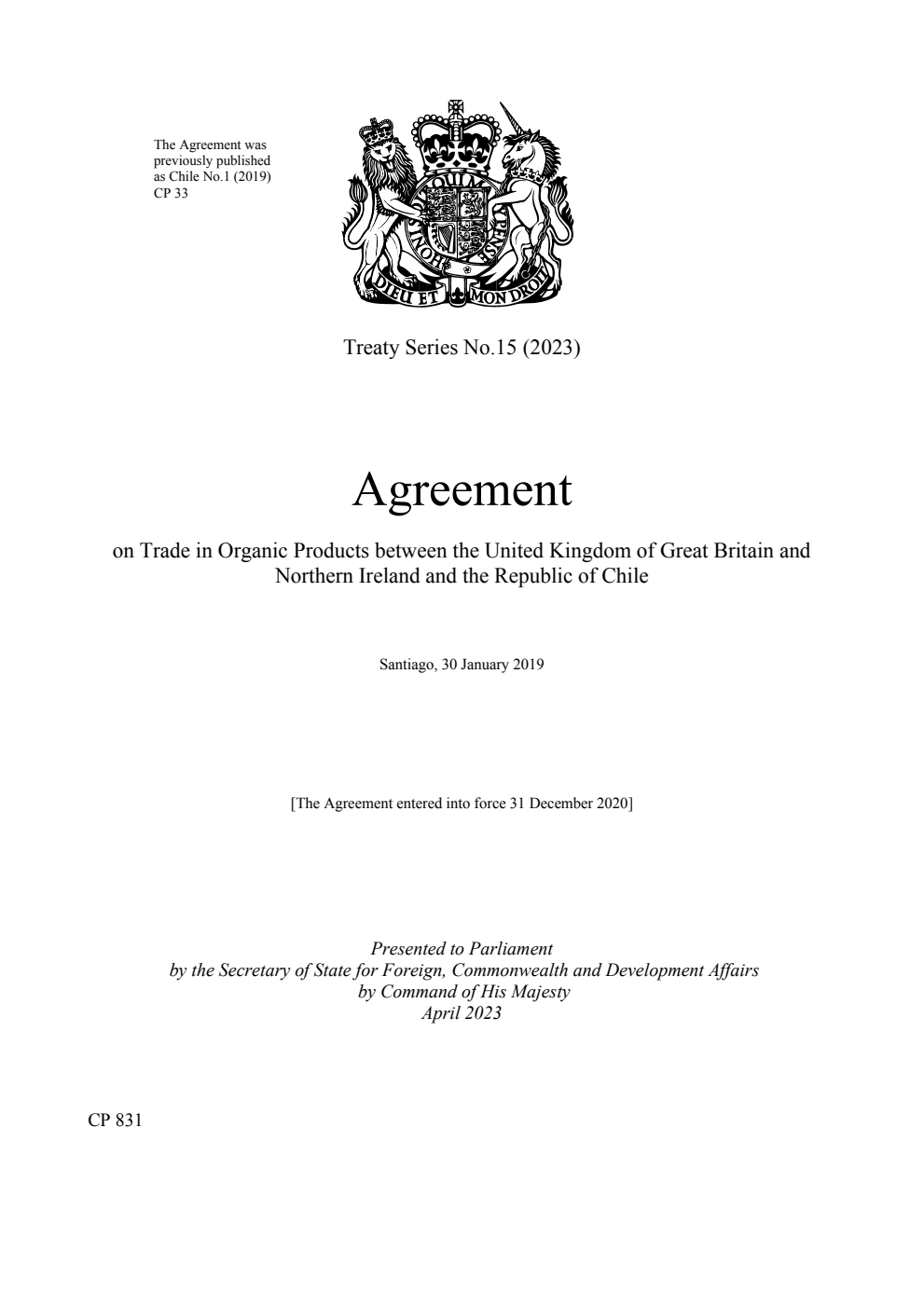 Treaty Series No.15 (2023) Agreement on Trade in Organic Products between the United Kingdom of Great Britain and Northern Ireland and the Republic of Chile.  Santiago, 30 January 2019