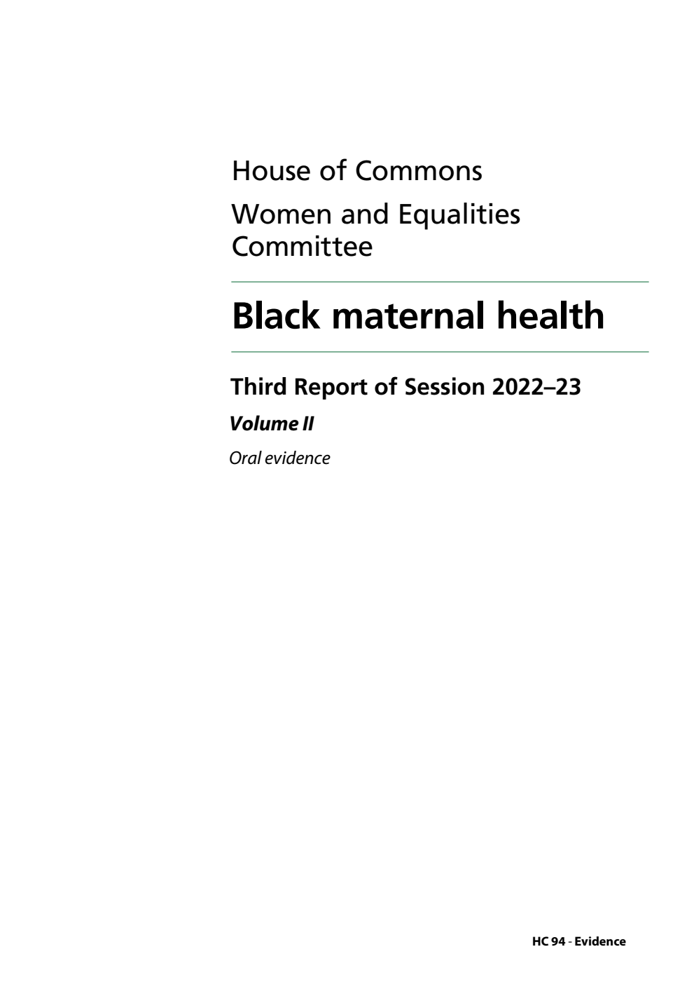 Women and Equalities Committee 3rd Report.  Black maternal health Volume 2. Oral evidence