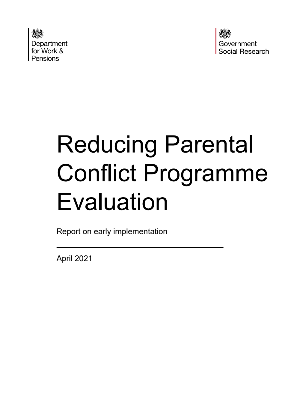 Research Report 997 Reducing Parental Conflict Programme Evaluation. Report on early implementation. Updated April 2023