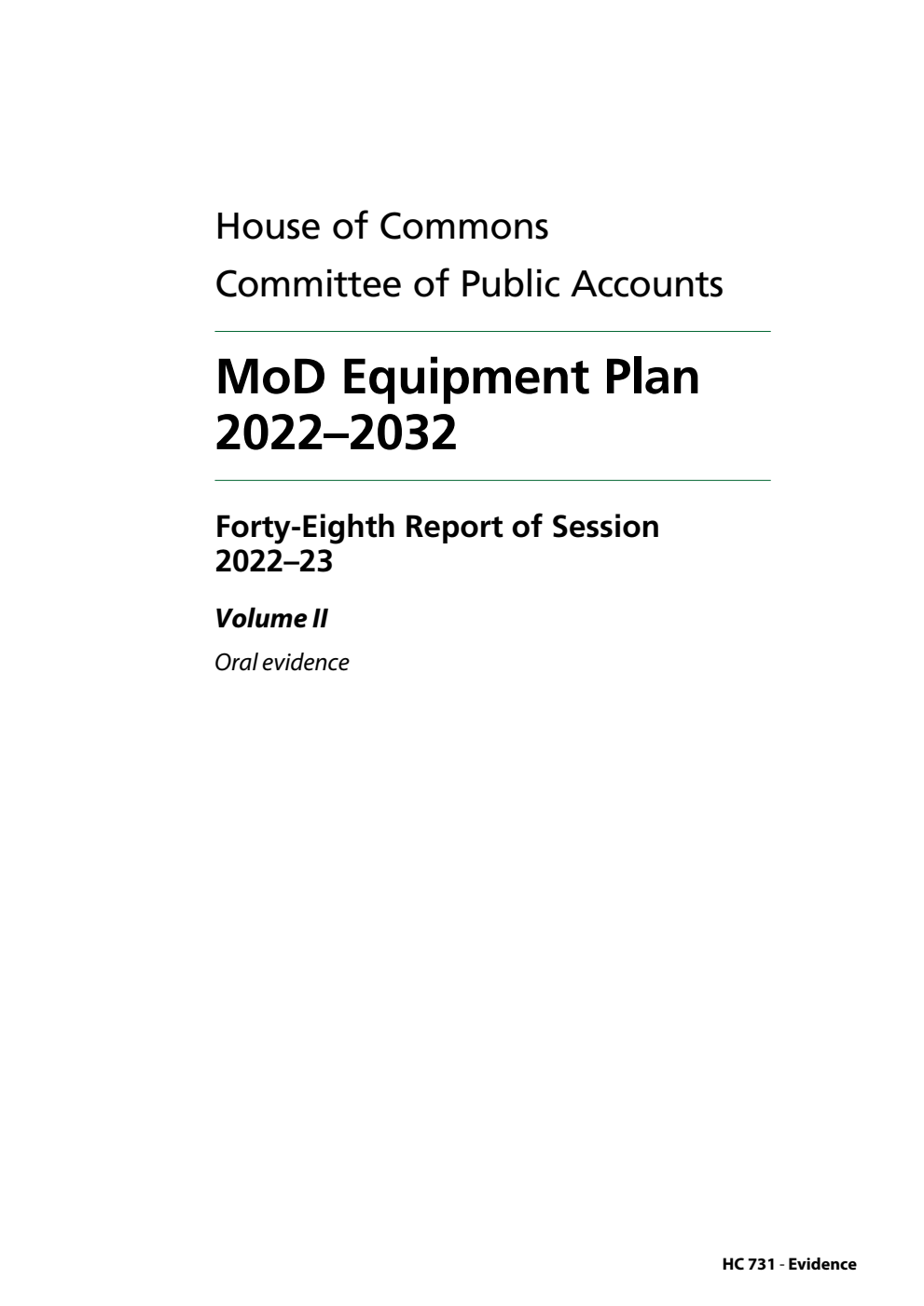Public Accounts Committee 48th Report. MoD Equipment Plan 2022–2032 Volume 2. Oral evidence