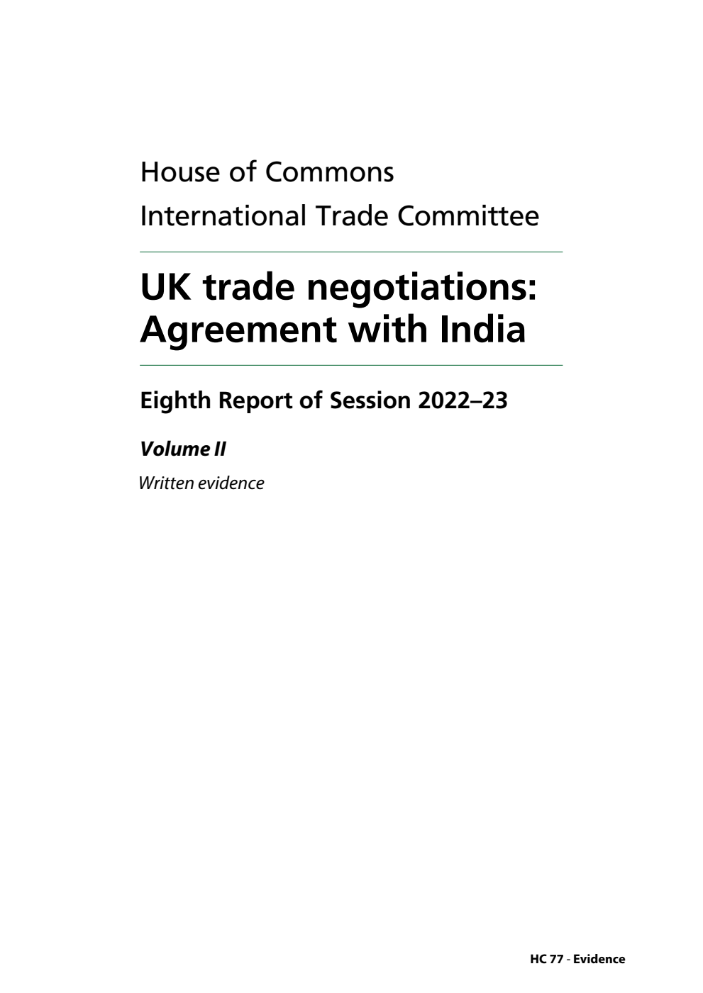 International Trade Committee 8th Report. UK trade negotiations: Agreement with India Volume 2. Written evidence