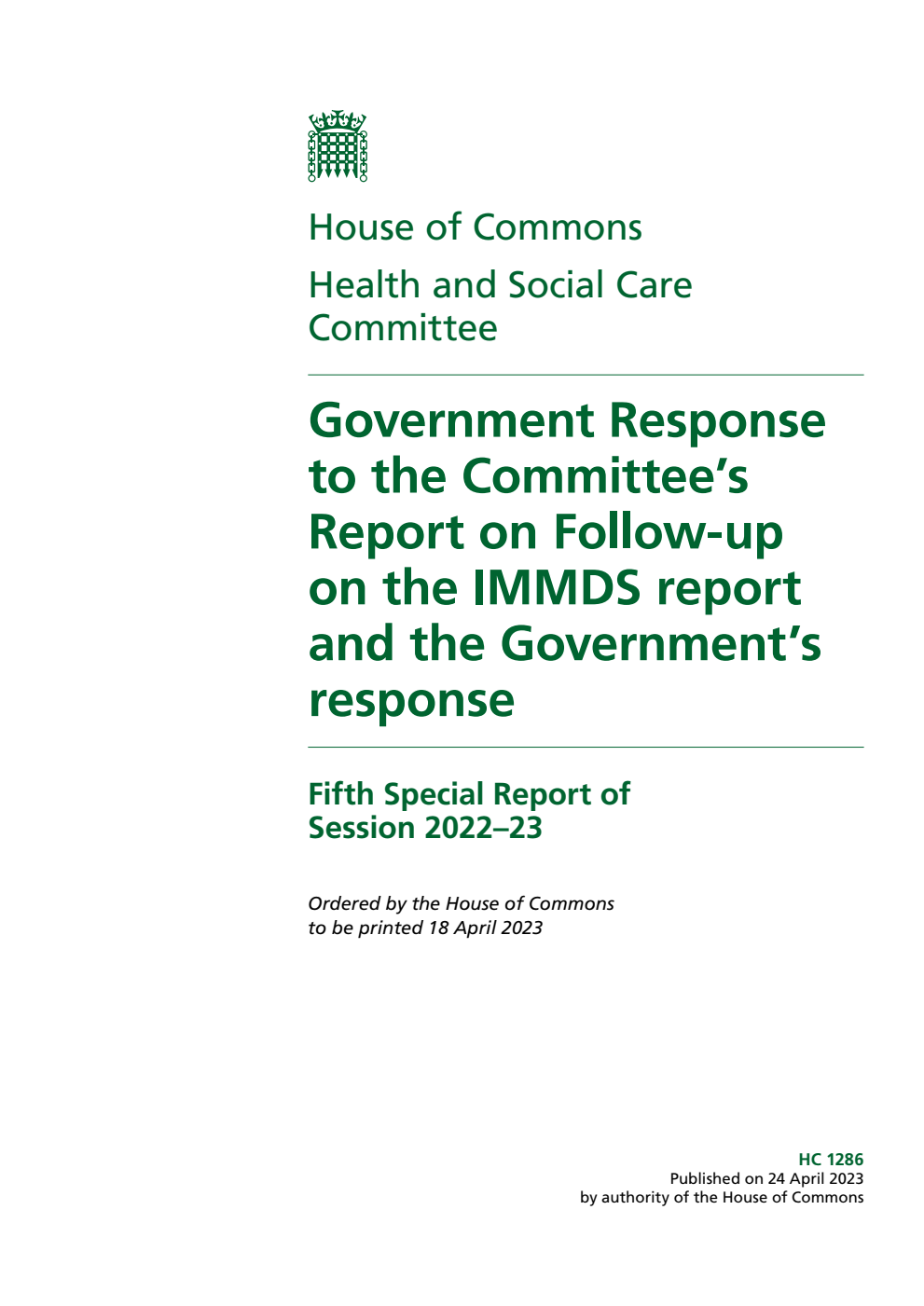 Health and Social Care Committee 5th Special Report. Government Response to the Committee’s Report on Follow-up on the IMMDS report and the Government’s response