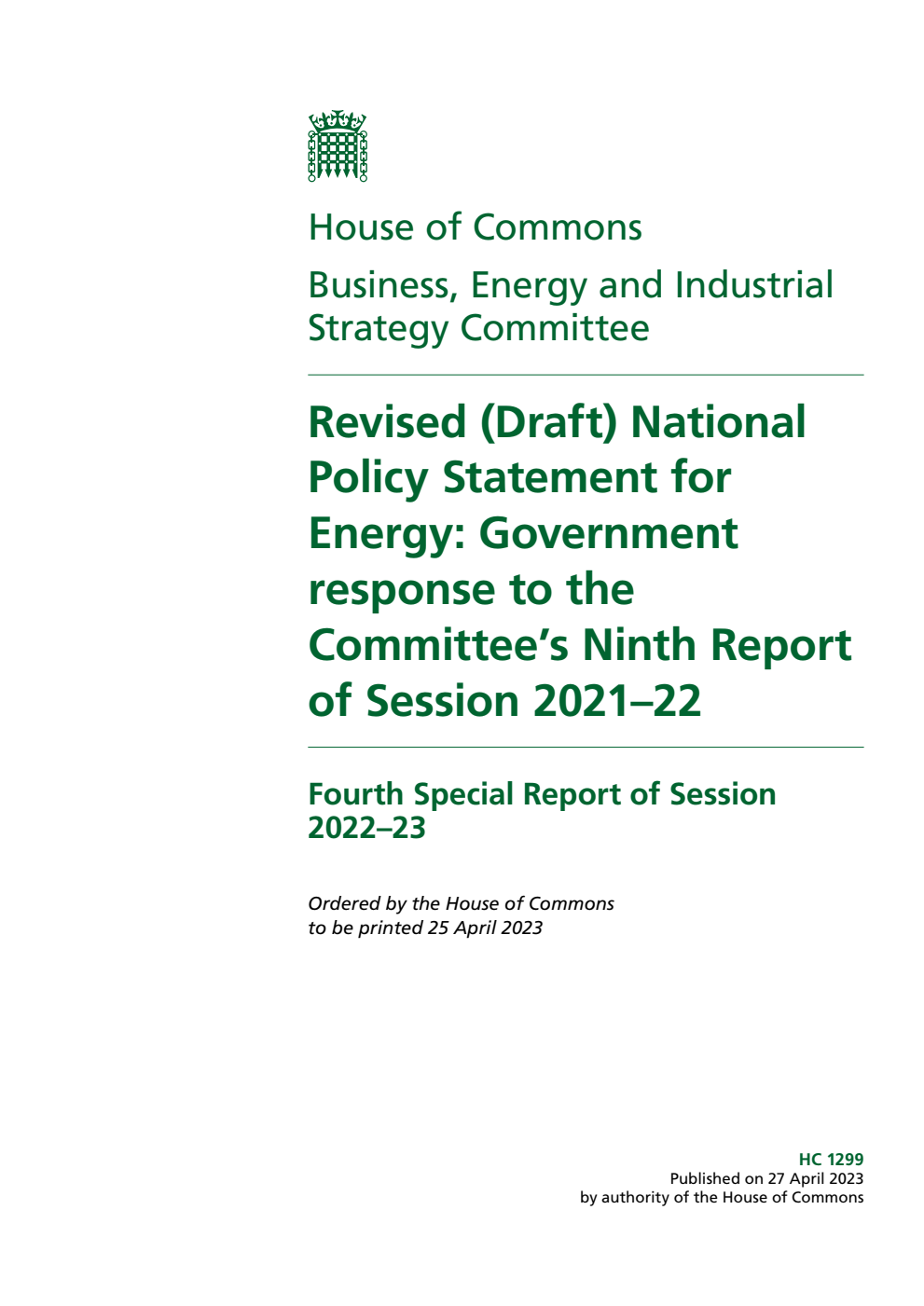 Business, Energy and Industrial Strategy Committee 4th Special Report. Revised (Draft) National Policy Statement for Energy: Government response to the Committee’s Ninth Report of Session 2021–22