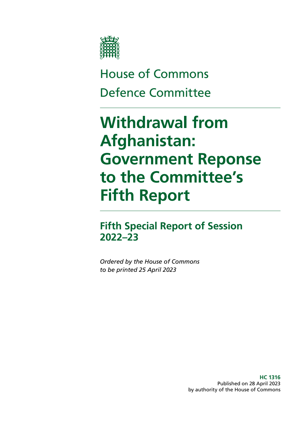 Defence Committee 5th Special Report. Withdrawal from Afghanistan: Government Response to the Committee’s Fifth Report