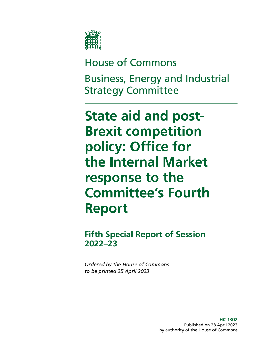 Business, Energy and Industrial Strategy Committee 5th Special Report. State aid and post-Brexit competition policy: Office for the Internal Market response to the Committee’s Fourth Report