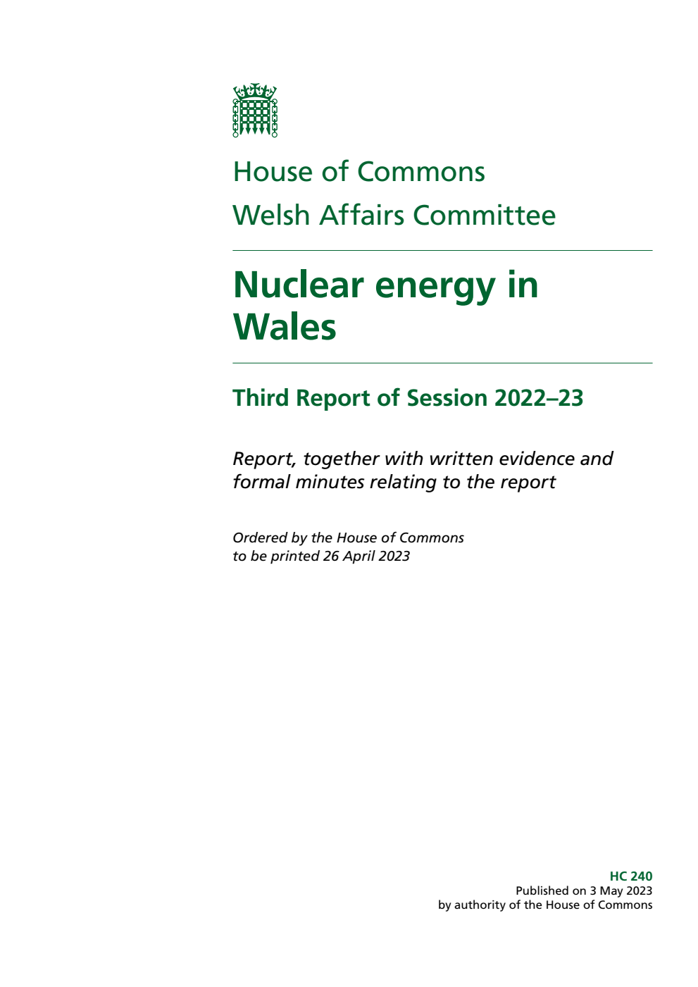 Welsh Affairs Committee 3rd Report. Nuclear energy in Wales Volume 1. Report