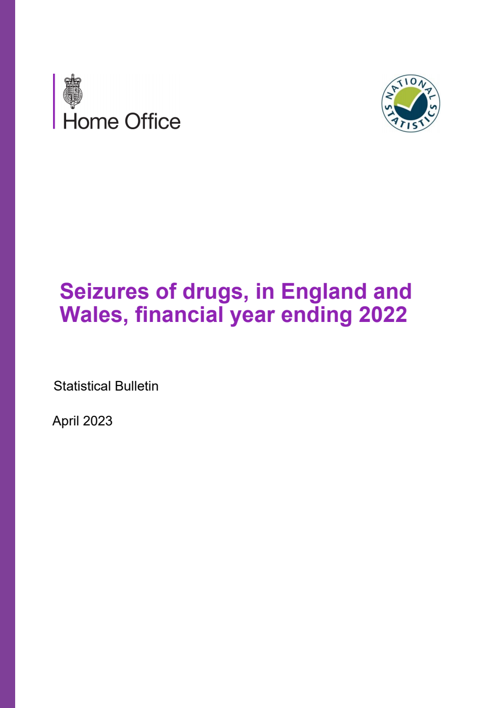 Home Office Statistical Bulletin Seizures of drugs, in England and Wales, financial year ending 2022
