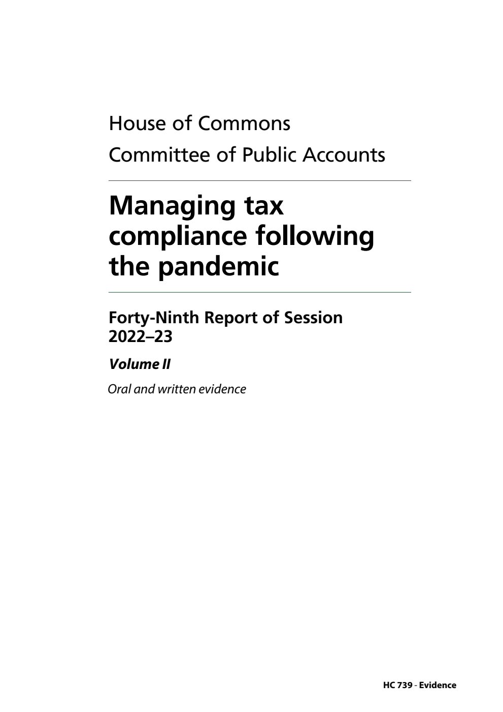 Public Accounts Committee 49th Report. Managing tax compliance following the pandemic Volume 2. Oral and written evidence