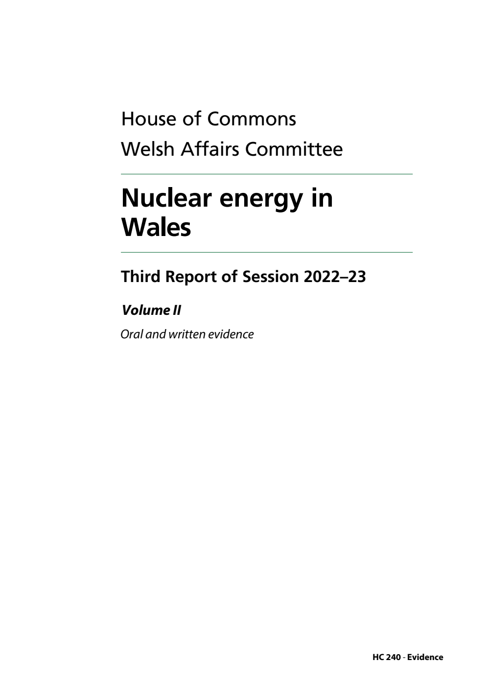 Welsh Affairs Committee 3rd Report. Nuclear energy in Wales Volume 2. Oral and written evidence