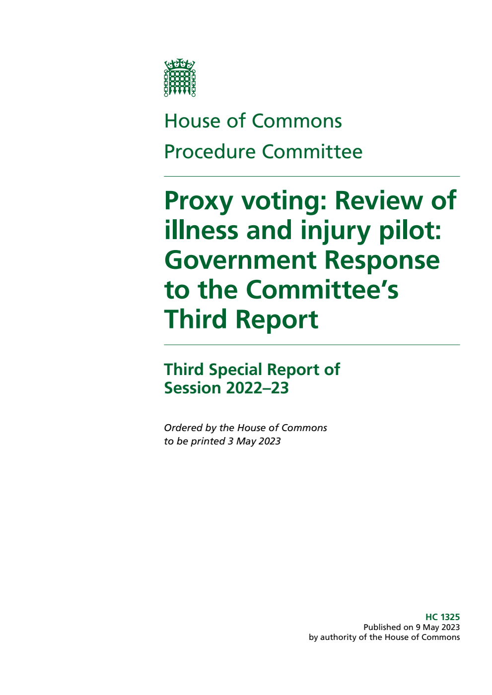 Procedure Committee 3rd Special Report. Proxy voting: Review of illness and injury pilot: Government Response to the Committee’s Third Report