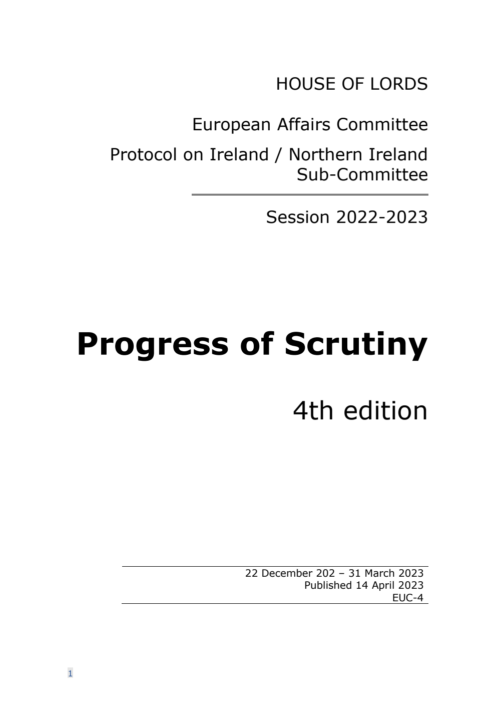 European Affairs Committee: Progress of Scrutiny 4th Edition, (22 December 2022 – 31 March 2023) 14 April 2023