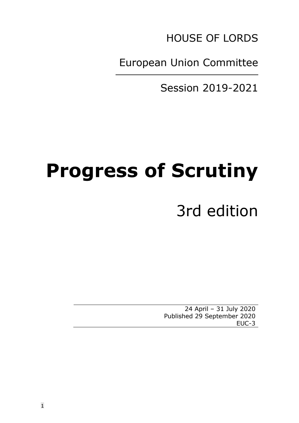 European Union Committee: Progress of Scrutiny 3rd Edition, (24 April – 31 July 2020) 29 September 2020