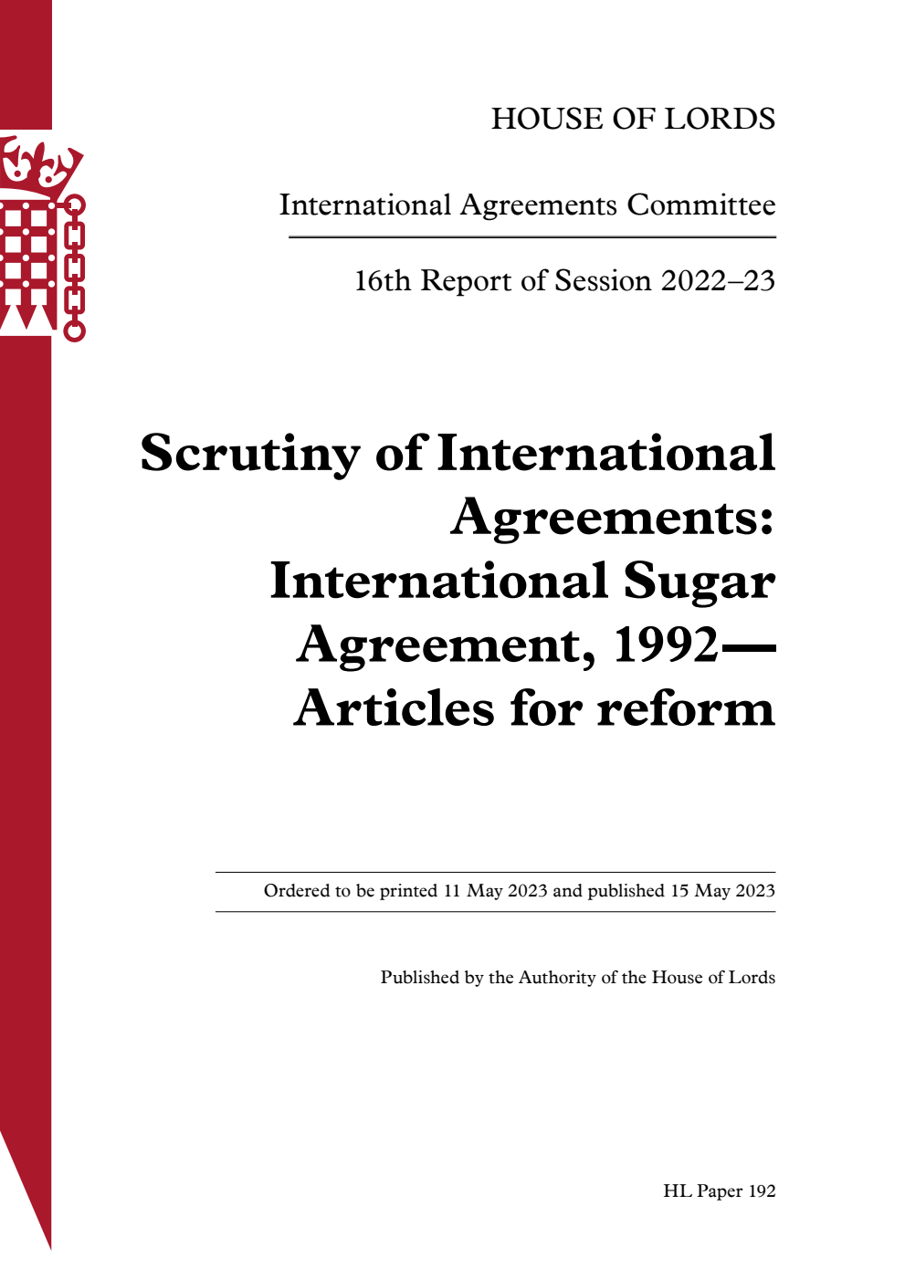 International Agreements Committee 16th Report. Scrutiny of International Agreements: International Sugar Agreement, 1992—Articles for reform
