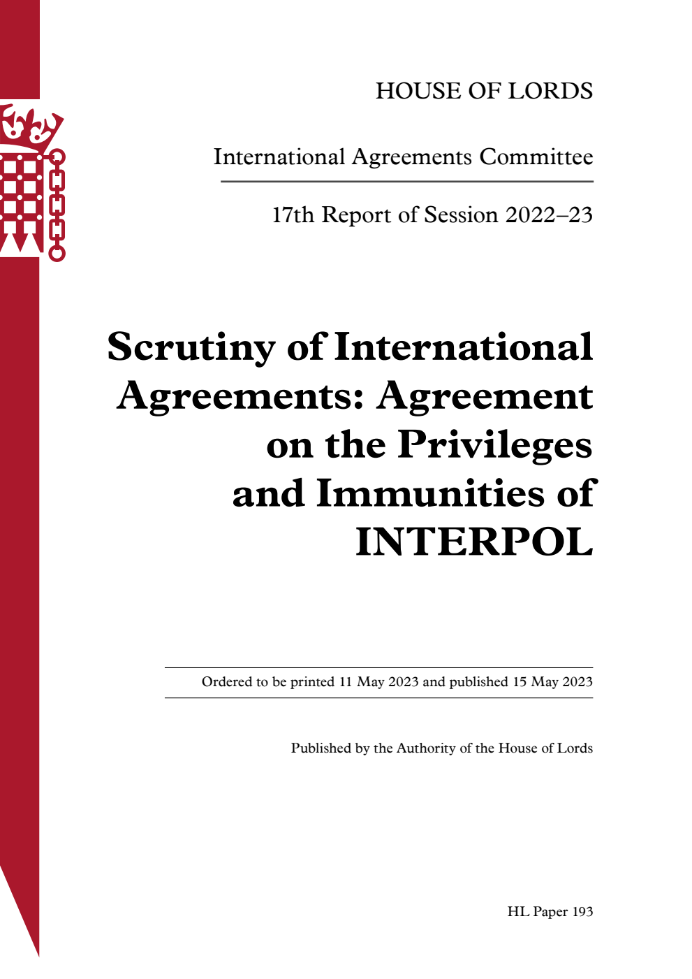 International Agreements Committee 17th Report. Scrutiny of International Agreements: Agreement on the Privileges and Immunities of INTERPOL