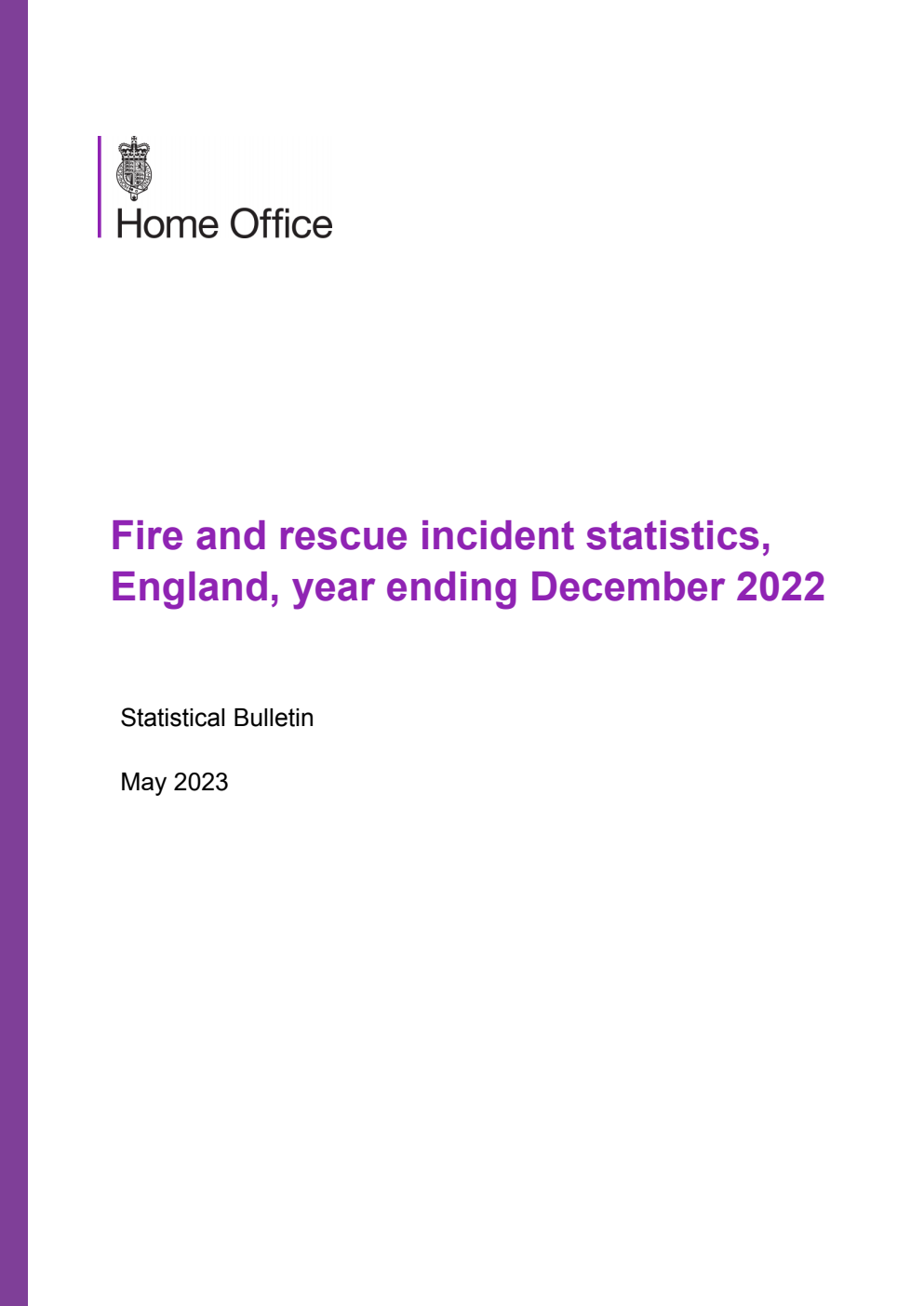 Home Office Statistical Bulletin Fire and rescue incident statistics: England, year ending December 2022