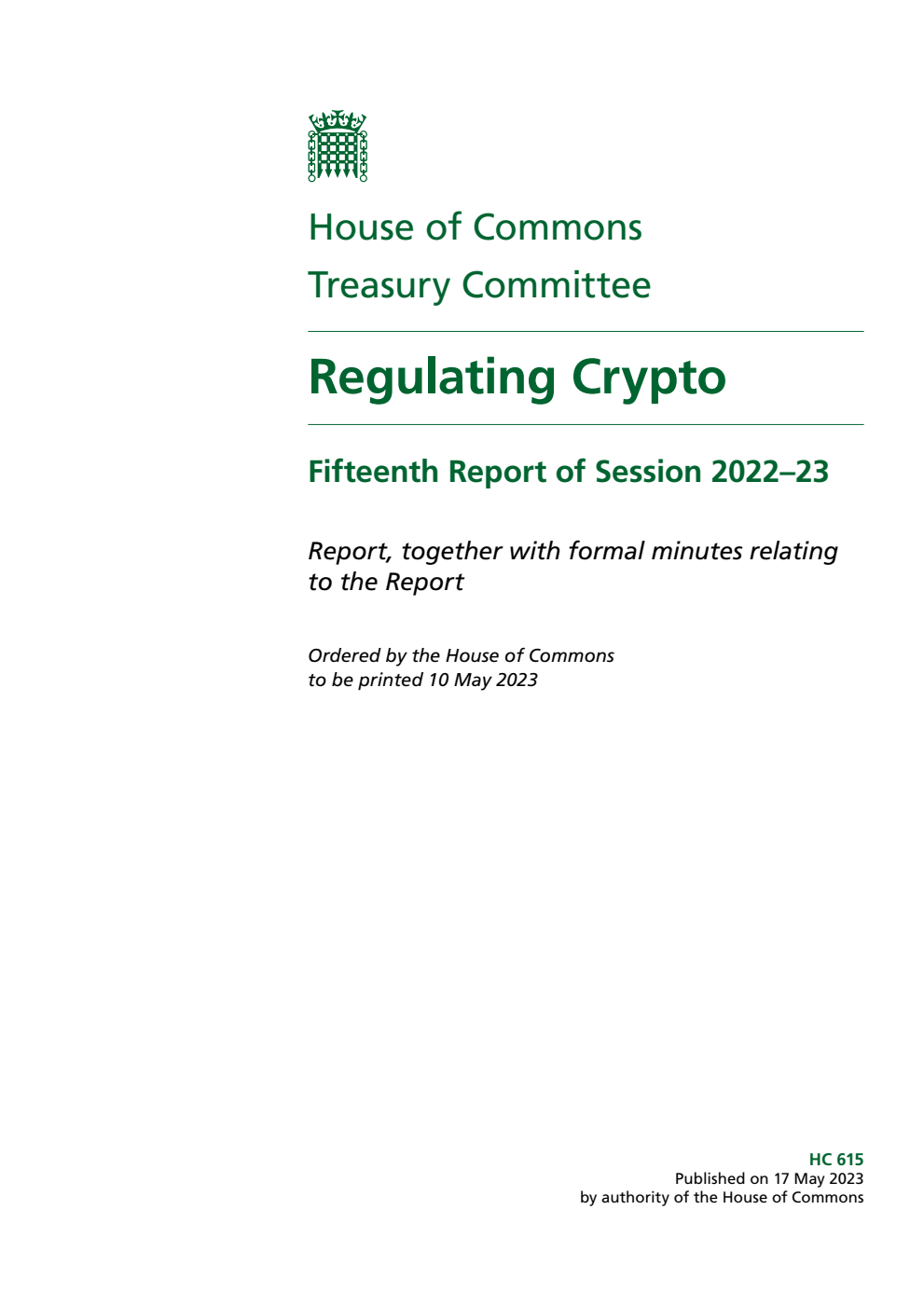 Treasury Committee 15th Report. Regulating Crypto Volume 1. Report