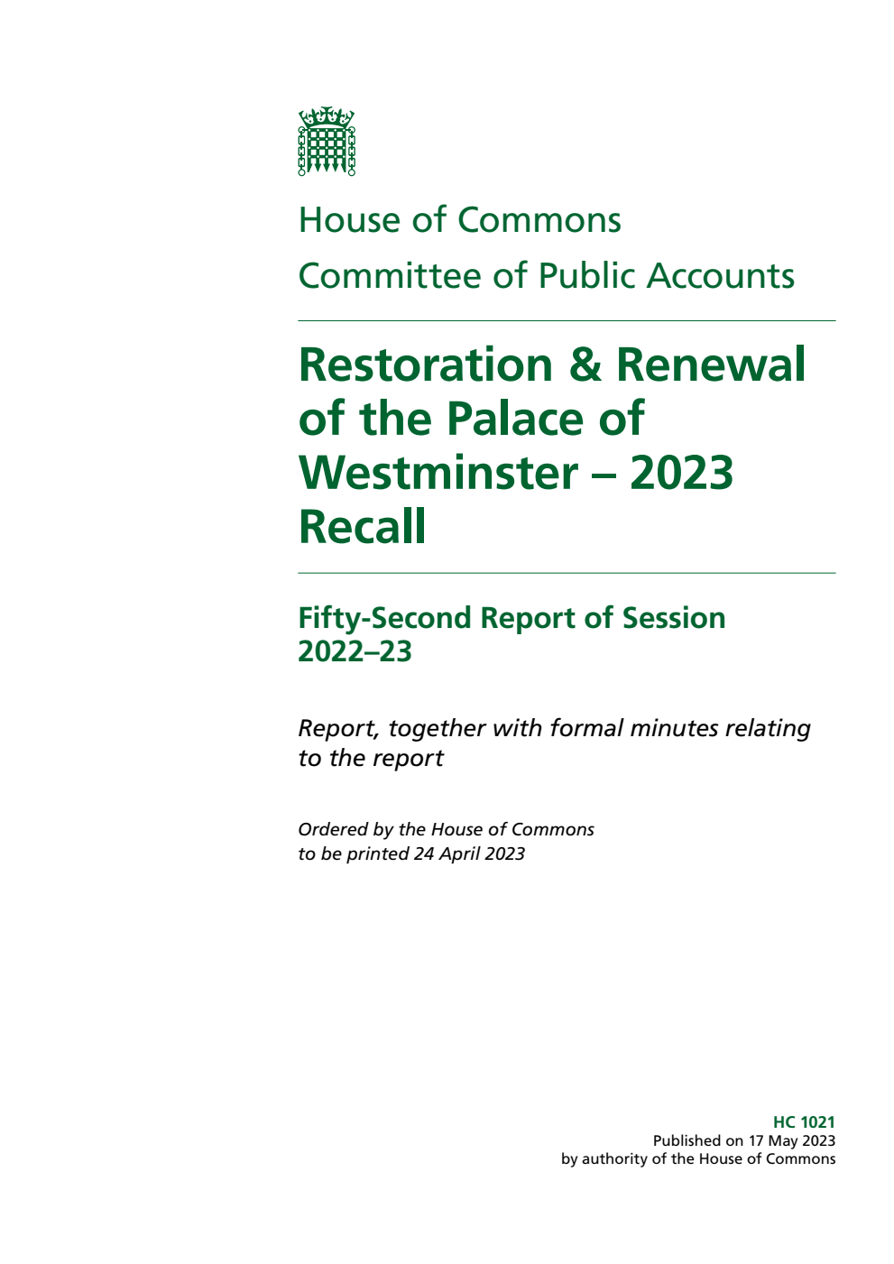 Public Accounts Committee 52nd Report. Restoration & Renewal of the Palace of Westminster – 2023 Recall Volume 1. Report