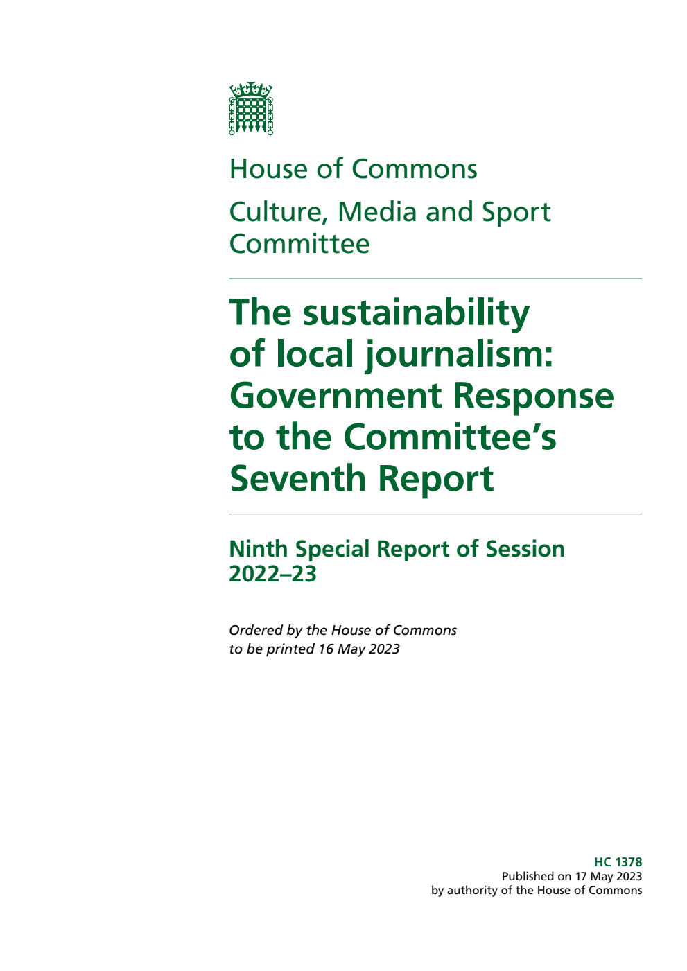 Culture, Media and Sport Committee 9th Special Report. The sustainability of local journalism: Government Response to the Committee’s Seventh Report