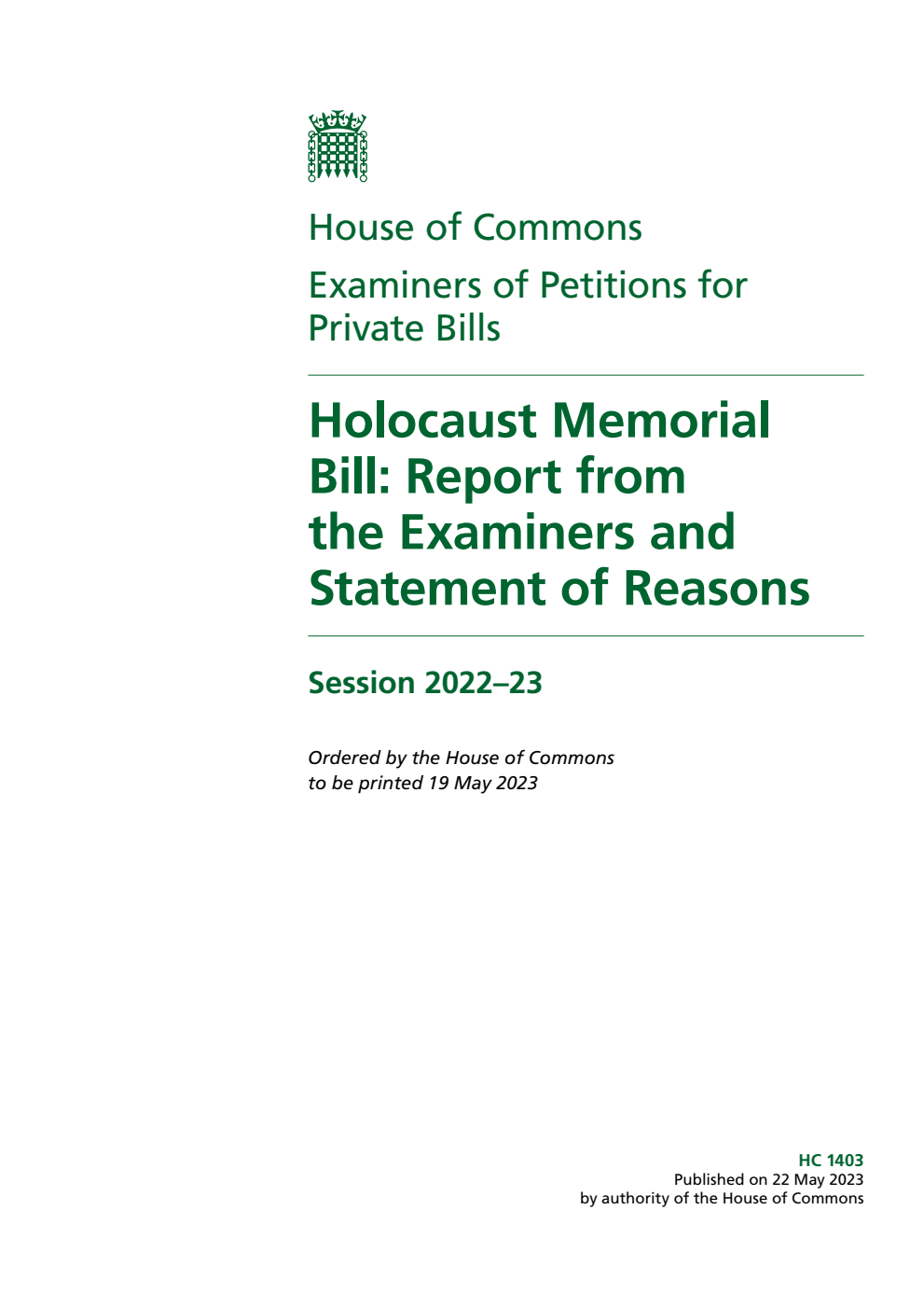 Examiners of Petitions for Private Bills. Holocaust Memorial Bill: Report from the Examiners and Statement of Reasons