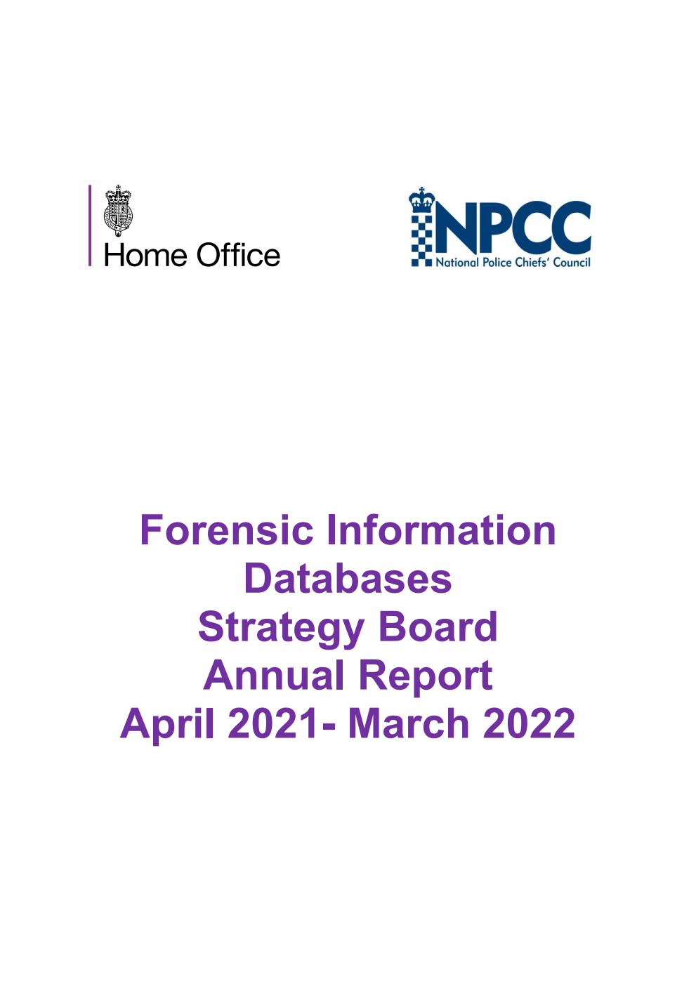 Forensic Information Databases Strategy Board Annual Report April 2021 - March 2022