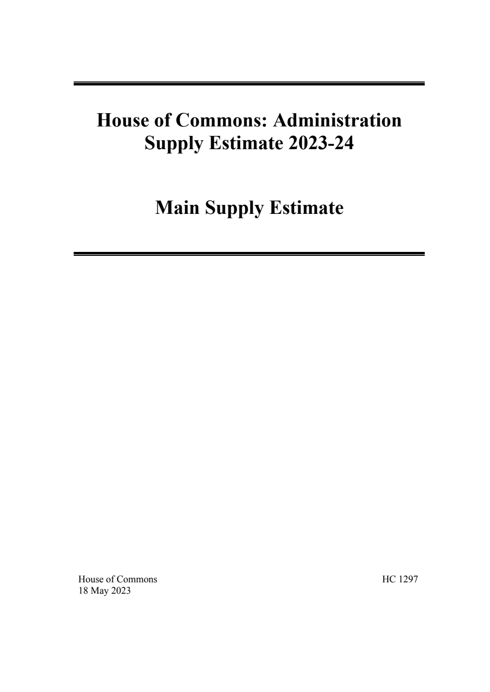 House of Commons: Administration Supply Estimate 2023-24. Main Supply Estimate for the year ending 31 March 2024