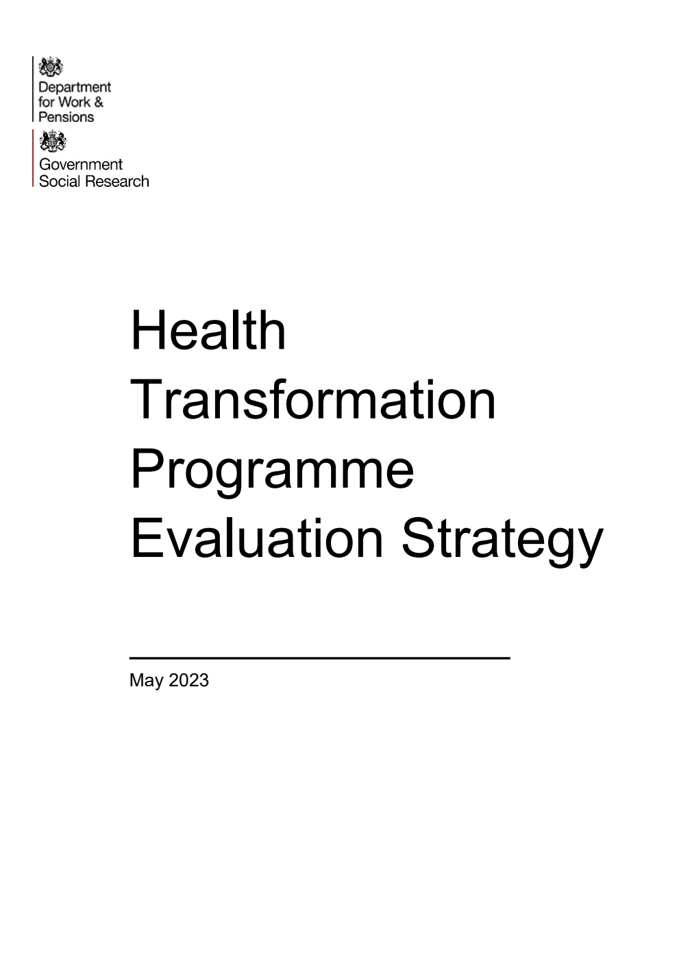 Research Report ad hoc 1030 Health Transformation Programme Evaluation Strategy
